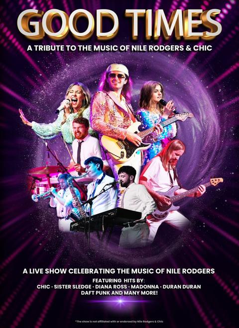 GOOD TIMES - A Tribute to Nile Rogers & Chic